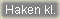 Haken klein